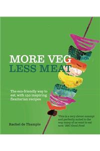 More Veg Less Meat (Reissue)