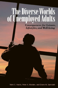 Diverse Worlds of Unemployed Adults