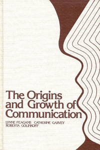 Origins and Growth of Communication