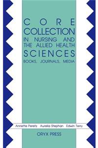 Core Collection in Nursing and the Allied Health Sciences