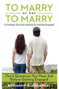 To Marry or Not to Marry