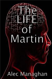 The Life of Martin
