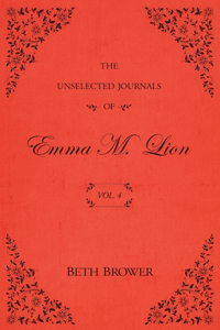 Unselected Journals of Emma M. Lion