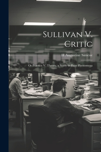 Sullivan V. Critic