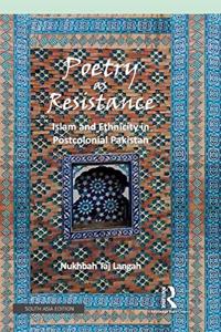 Poetry as Resistance: Islam and Ethnicity in Postcolonial Pakistan