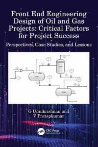 Front End Engineering Design of Oil and Gas Projects