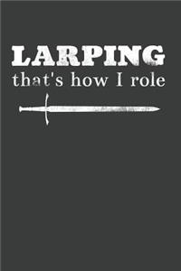 LARPING That's How I Role