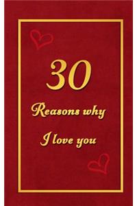 30 Reasons why I Love You