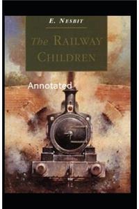 The Railway Children Annotated