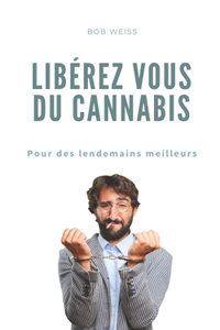 Libérez-vous du Cannabis