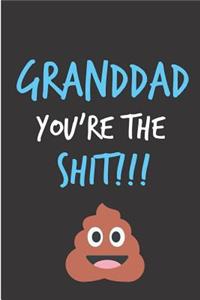 Granddad You're The Shit