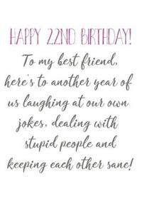 Happy 22nd Birthday To My Best Friend