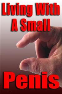 Living With A Small Penis