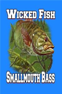 Wicked Fish Smallmouth Bass
