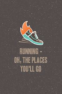 Running - Oh, the Places You'll Go