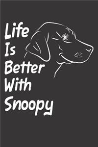 Life Is Better With Snoopy