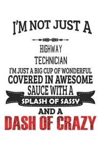I'm Not Just A Highway Technician