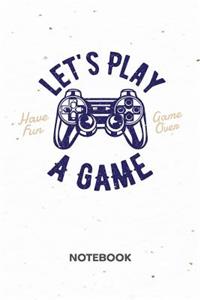 Let's Play A Game NOTEBOOK