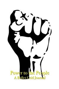 Power to the People - A Bullet Grid Journal