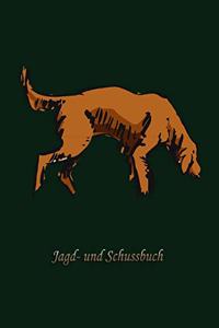 Jagd- und Schussbuch