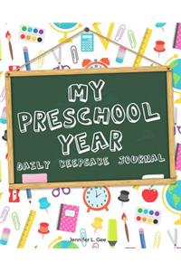 My Preschool Year - Daily Keepsake Journal