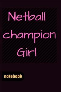 Netball champion Girl Notebook