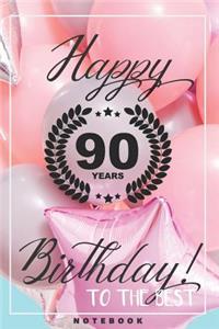 Happy 90th Birthday To The Best