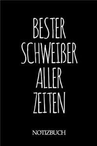 Bester Schweißer Aller Zeiten Notizbuch