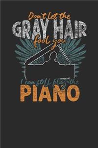 Don't Let The Gray Hair Fool You