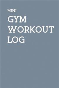 Mini Gym Workout Log