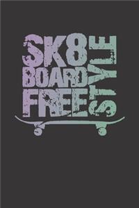 Notebook for sk8er sk8 longboard skate freestyle