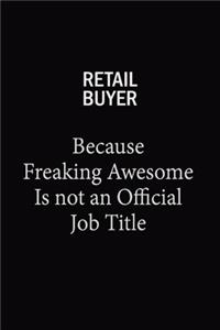 Retail Buyer Because Freaking Awesome Is Not An Official Job Title