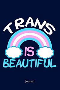 Trans Is Beautiful Journal