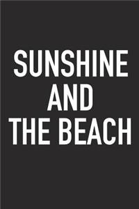 Sunshine and the Beach
