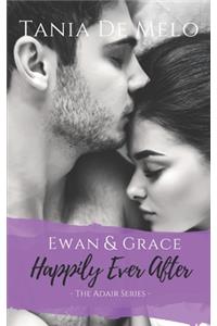 Ewan & Grace - Happily Ever After