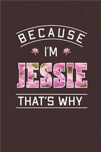 Because I'm Jessie That's Why