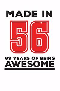 Made In 56 63 Years Of Being Awesome
