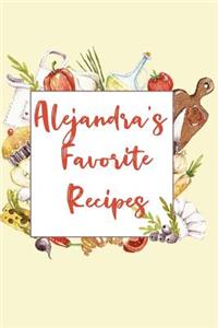 Alejandra's Favorite Recipes