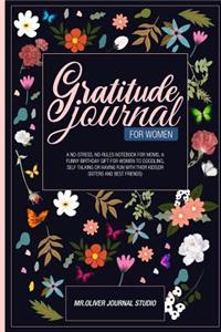 Gratitude Journal For Women: A No-Stress, No-Rules Notebook For Moms, A Funny Birthday Gift for Women to Doodling, Self Talking or Having Fun With Their Kids(or Sisters and Best