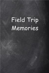 Field Trip Memories Chalkboard Design Lined Journal Pages