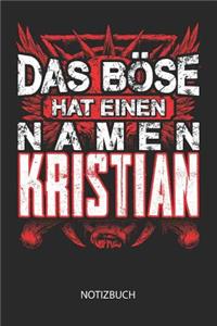 Das Böse hat einen Namen - Kristian - Notizbuch