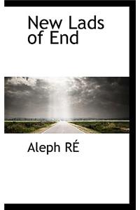 New Lads of End