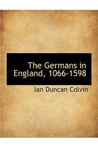 The Germans in England, 1066-1598