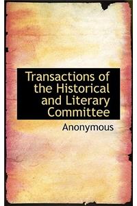 Transactions of the Historical and Literary Committee