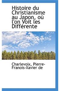 Histoire Du Christianisme Au Japon, O L'On Voit Les Diff Rente
