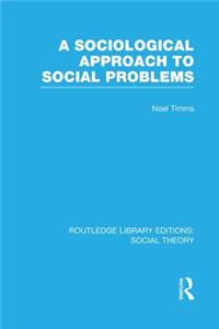 Sociological Approach to Social Problems