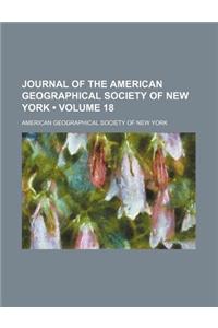 Journal of the American Geographical Society of New York (Volume 18)