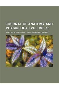Journal of Anatomy and Physiology (Volume 13)
