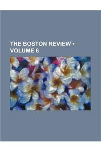 The Boston Review (Volume 6)