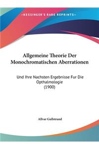 Allgemeine Theorie Der Monochromatischen Aberrationen